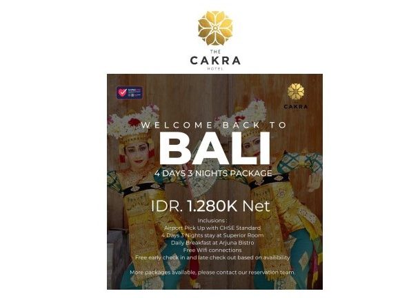 The Cakra Hotel Siap Menyambut Wisatawan Dengan Promo Welcome Back To Bali-kabarbalihits